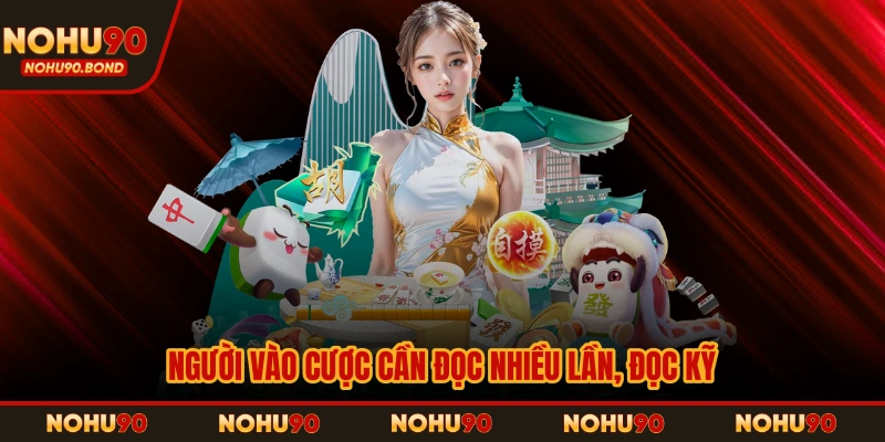 Người vào cược cần đọc nhiều lần, đọc kỹ