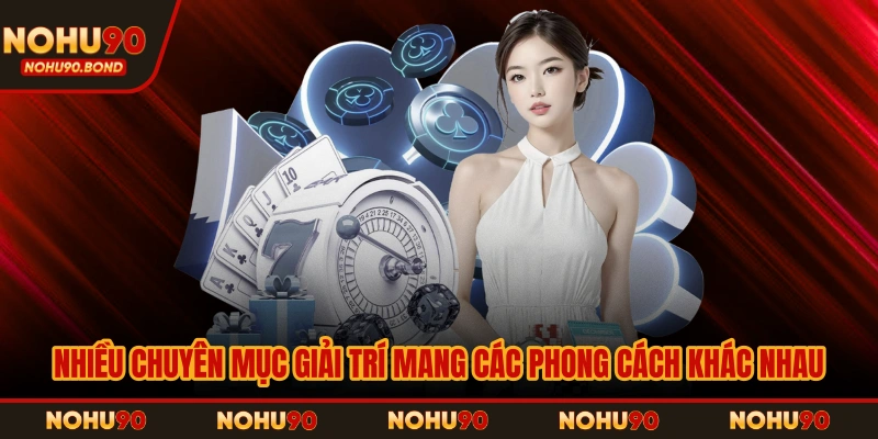 Nhiều chuyên mục giải trí mang các phong cách khác nhau